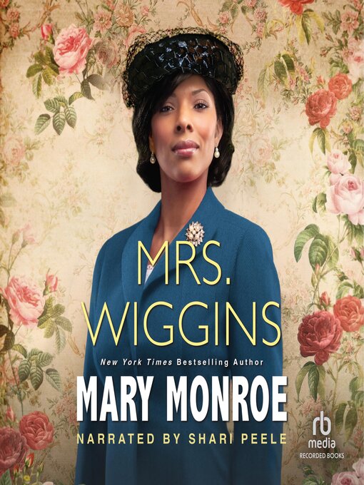 Title details for Mrs. Wiggins by Mary Monroe - Wait list